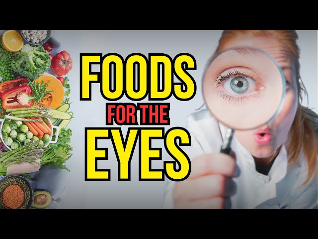 Foods and Vitamins to IMPROVE VISION - Restore Eye Health NATURALLY With These SUPER EYE FOODS