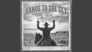 Hands To The Sky
