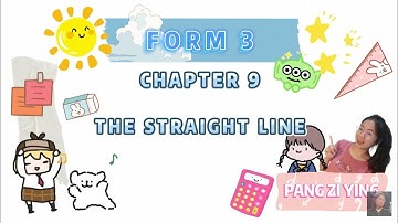 KSSM Math F3 C9: The Straight Line 中文讲解