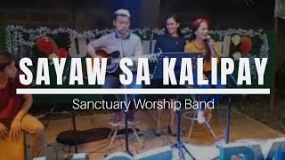 Video thumbnail of "Sayaw sa kalipay By Sanctuary of Worship Band"