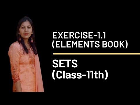 EXERCISE-1.1 (ELEMENTS BOOK) || SETS || 11-Standard