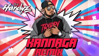 Dj Hardyz - Kannaga Remix (Mc Raaj)