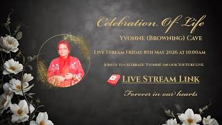 Yvonne (Browning) Cave - Celebration Of Life