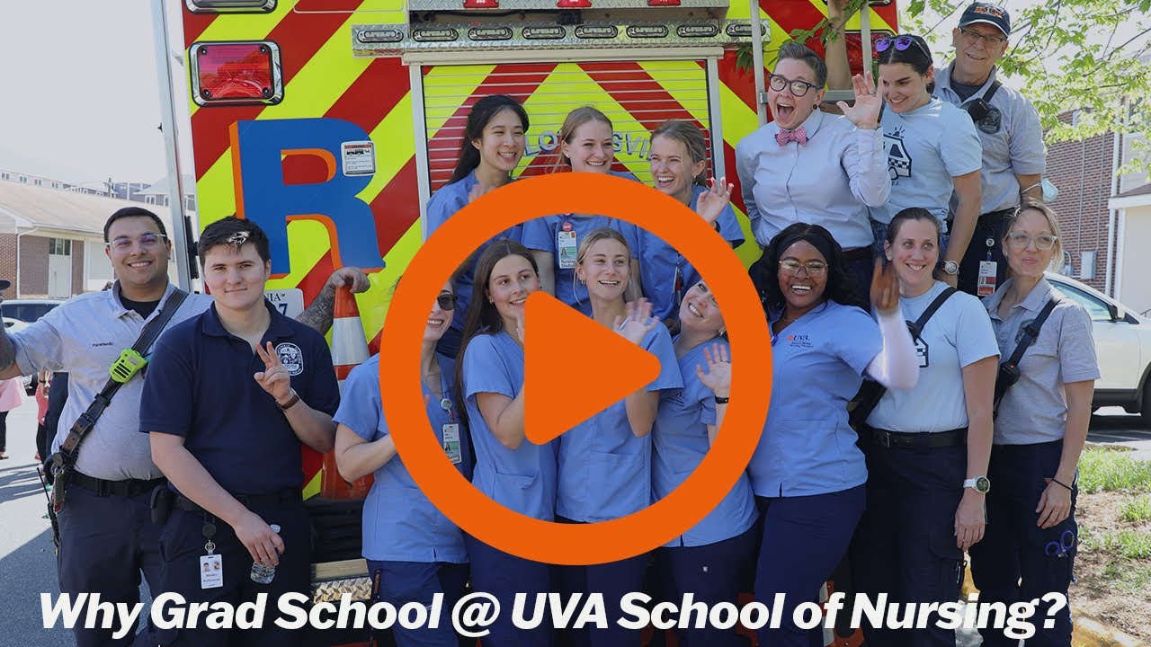 Why Grad School @ UVA School of Nursing?