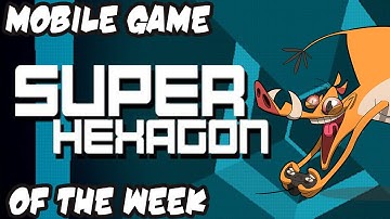 Super Hexagon | Mobile Game of the Week
