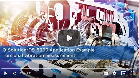 O-Solution/DS-5000 Application Example "Torsional vibration measurement"