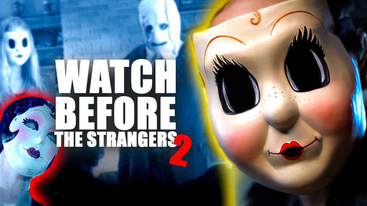 The Only Recap You Need Before The Strangers - Chapter 2 - YouTube