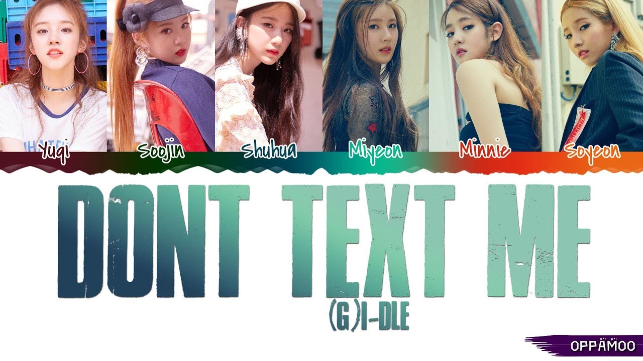 G)I-DLE ((여자)아이들) - 'Don't Text Me' Lyrics (Color Coded Han-Rom) - YouTube