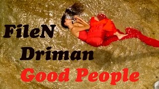 Dj Driman ft Dj FileN - Good people