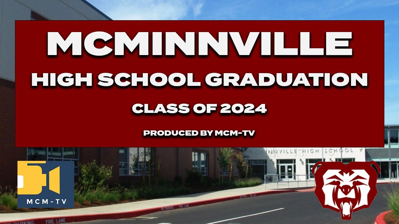 McMinnville High School Graduation 2024 YouTube