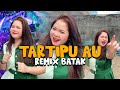 Tartipu au dj batak  remix tiktok full bass