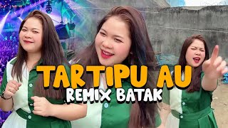 TARTIPU AU DJ BATAK | REMIX TIKTOK Full Bass