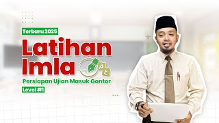 LEVEL 1/2025 : LATIHAN IMLA DASAR / BELAJAR DIKTE BAHASA ARAB ONLINE PERSIAPAN UJIAN MASUK GONTOR