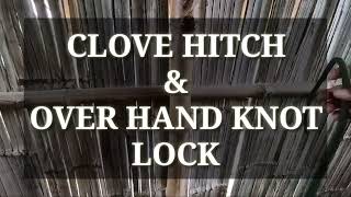 HOW TO TIE CLOVEHITCH & OVERHAND KNOT LOCK?