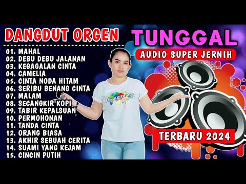 DANGDUT ORGEN TUNGGAL POPULER 2024 - MAHAL - AUDIO JERNIH SUPER BASS - COVER ( BE TIMUR )