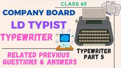 LD TYPIST COMPANY BOARD - TYPEWRITER PREVIOUS QUESTIONS & ANSWERS #ldtypist #pyq #typewriter #psc 