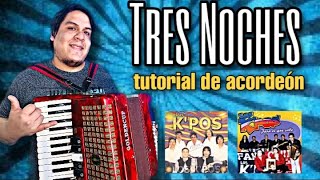 Video thumbnail of "TRES NOCHES - LOS KAPOS // CUMBIA CHAQUEÑA - Tutorial de acordeón a piano paso a paso"