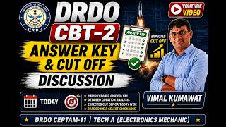 DRDO CEPTAM-11 CBT-2 Answer Key 2026 | Electronics Mechanic Expected Cut Off
