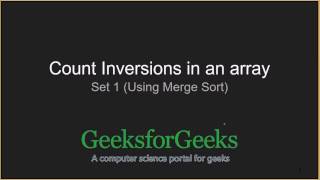 Count Inversions in an array | Set 1 (Using Merge Sort) | GeeksforGeeks
