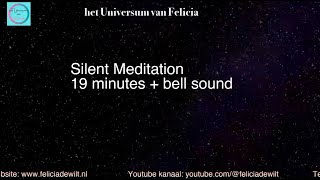 Silent meditation 19 minutes with bell sound