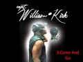 William Kirk - Come and Go