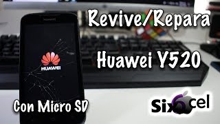 Repara/Revive Huawei Y520 *Se queda en el logo* - YouTube