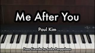 Me After You - Paul Kim | Piano Karaoke by Andre Panggabean