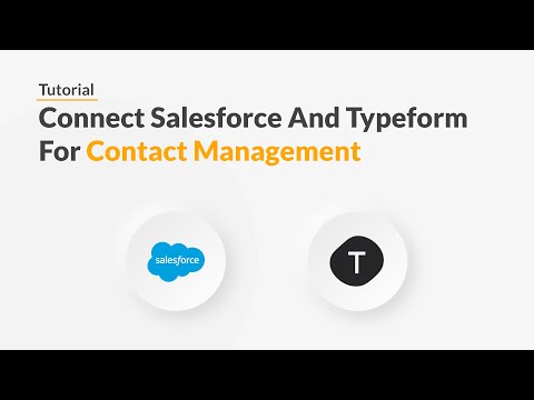 Quickwork | Tutorial: Create Salesforce Contacts From New Typeform Form Entries