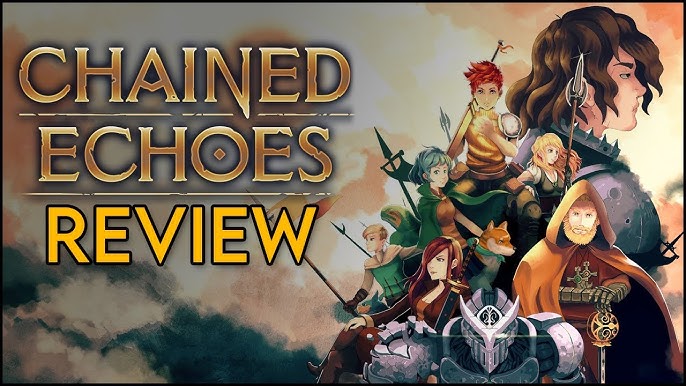 Chained Echoes In-Depth Systems Preview (PC, also on PS4, XB1, Switch)