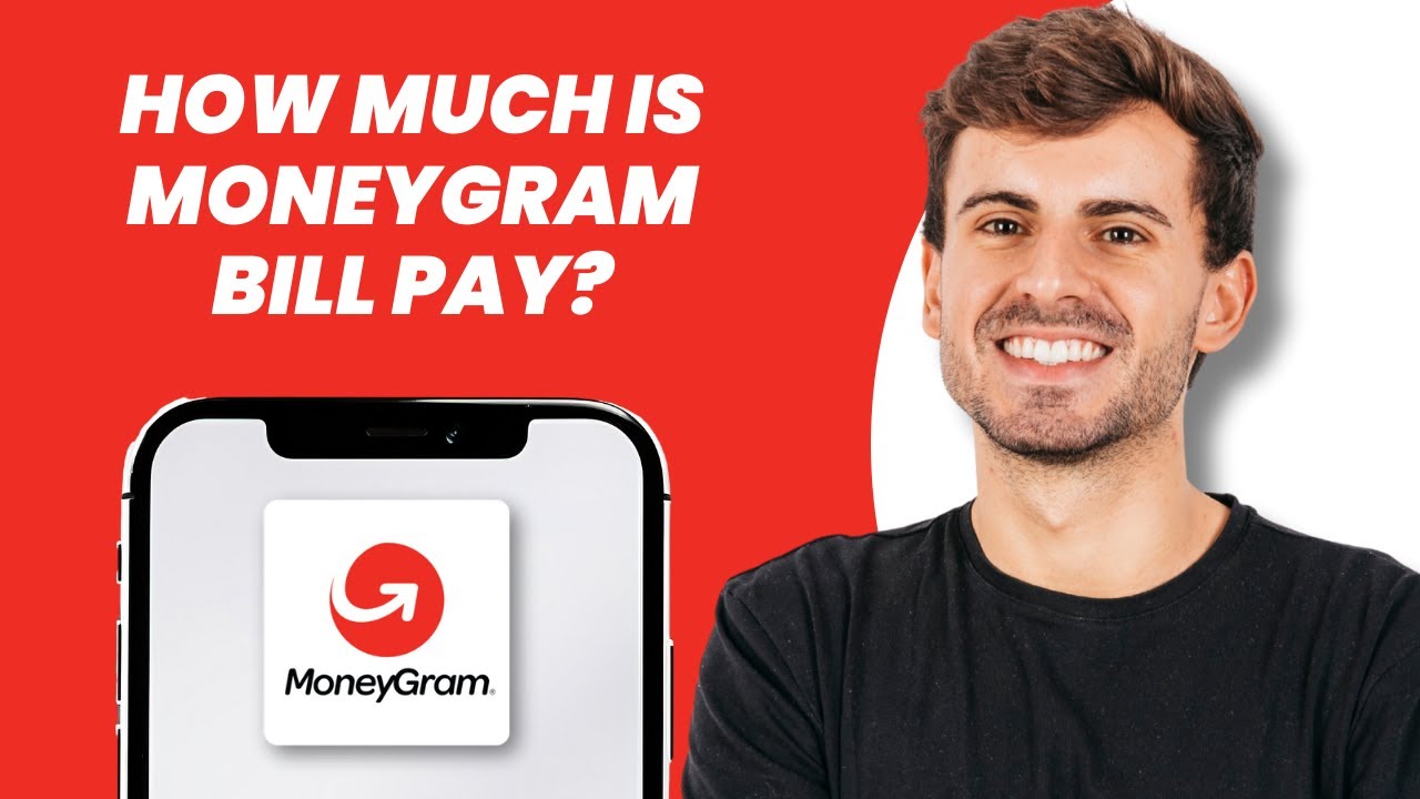 How Much Is MoneyGram Bill Pay?