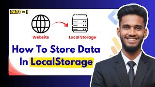 How to Set Data in Local Storage (Step-by-Step) Part - 1