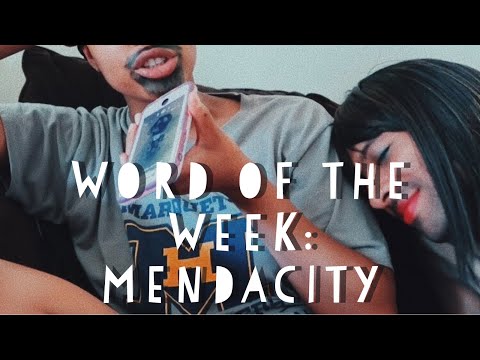 Word of the Week- Mendacity