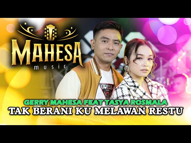 Tak Berani Ku Melawan Restu - Tasya Rosmala Ft. Gerry Mahesa - Mahesa Music (Official Music Video) class=