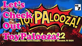 Toy Palooza at Pittsburgh Indoor Sports Complex July 31st, 2022 - EP 0103