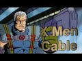 Cable | X-Men | 90's Cartoon