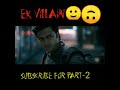 Ek villain edit🥀😈|| #shorts #viral #trending
