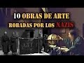 10 Famosas obras de arte robadas por los Nazis