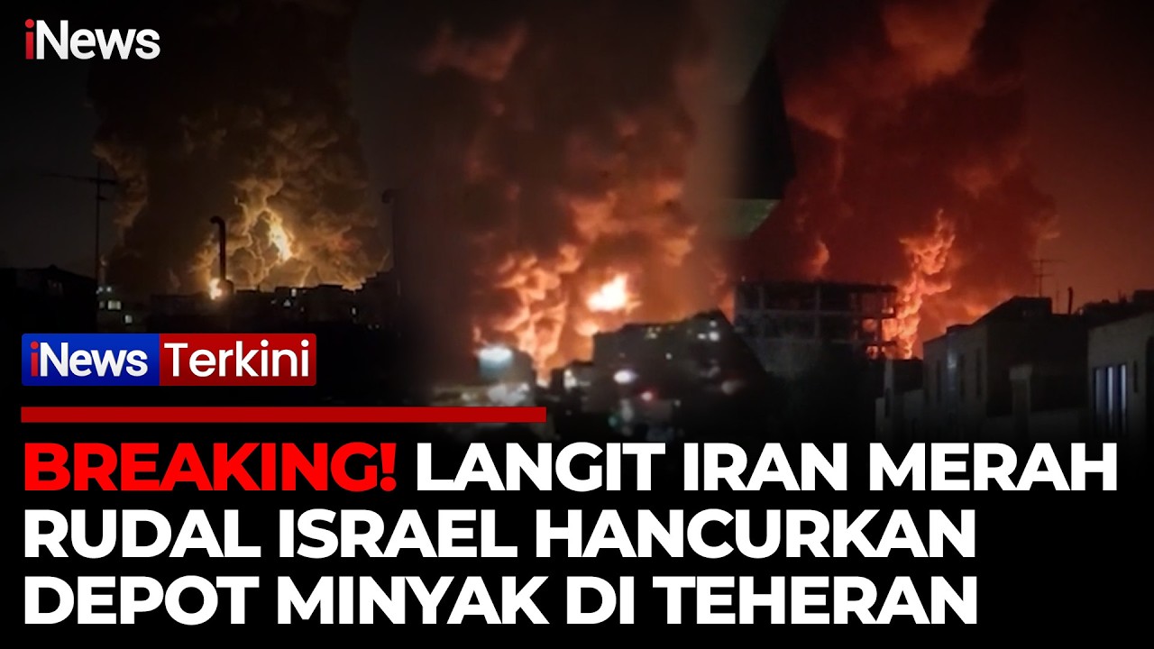 BREAKING! Api Raksasa di Iran! Kilang Minyak Meledak Usai Hantaman Rudal Israel di Teheran