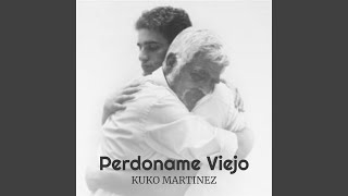 Perdoname Viejo