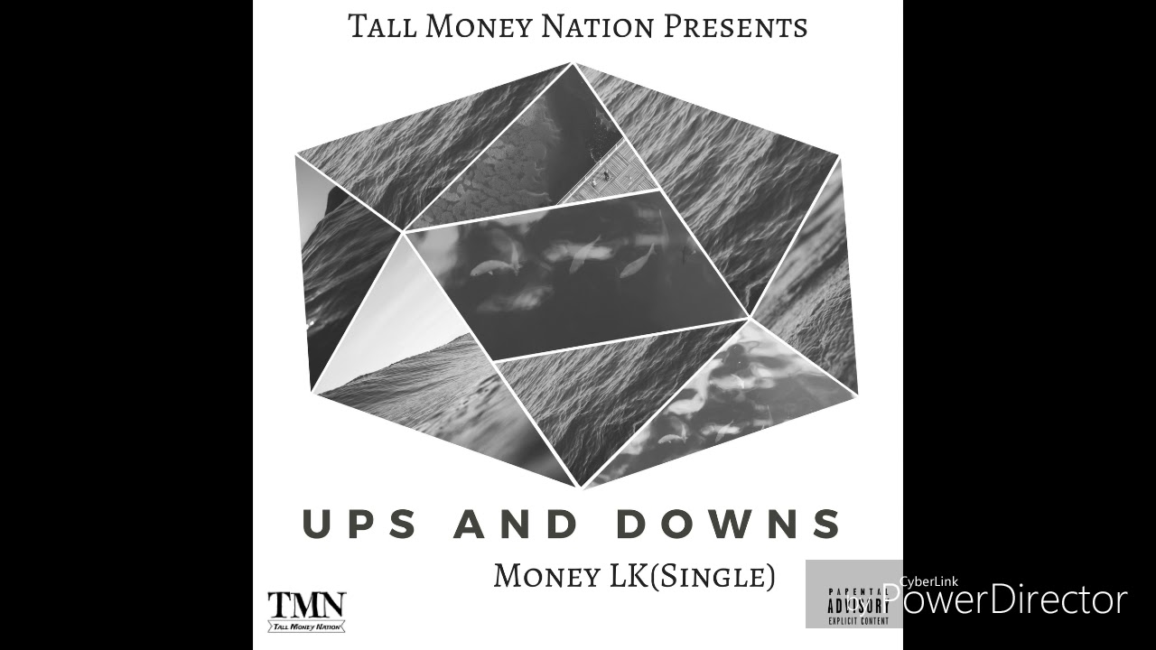 Watch Money LK - Ups and Downs(Single) on YouTube Watch Money LK - Ups and Downs(Single) on YouTube