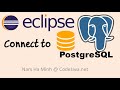 How to Connect to PostgreSQL Database in Eclipse IDE