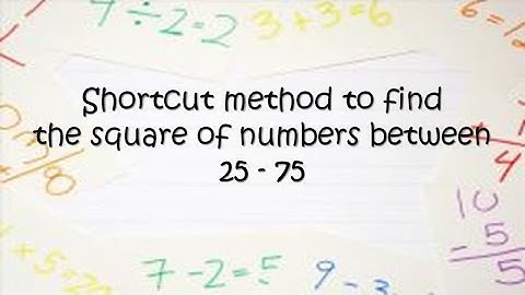 Shortcut Method to Find the SQUARE OF NUMBERS between 25 - 75 | Blooming TV | Maths | Tips and Trick