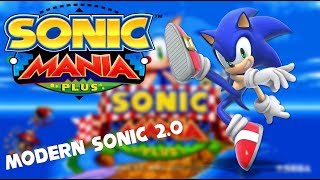 Sonic Mania Plus Mods - Modern Sonic 2.0