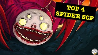 Top 4 SPIDER SCP That'll CRAWL UP YOUR NOSE! (SCP Compilation)
