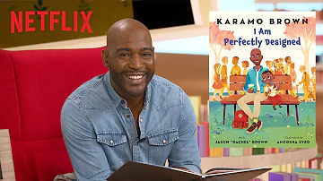 Karamo Brown Reads "I Am Perfectly Designed" | Bookmarks | Netflix Jr