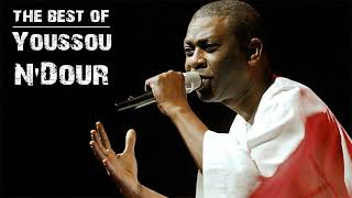 THE BEST OF YOUSSOU N&#39;DOUR - YOUSSOU N&#39;DOUR GREATEST HITS FULL ALBUM