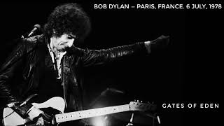 Bob Dylan — Gates of Eden. 6th July, 1978