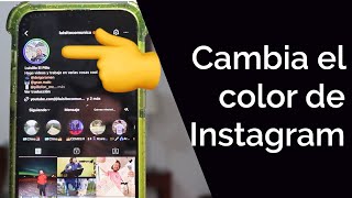 TRUCO | CAMBIA DE COLOR TU INSTAGRAM