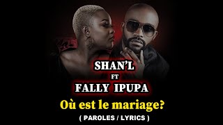 Fally ipupa ft Shan'L (PAROLES/LYRICS)