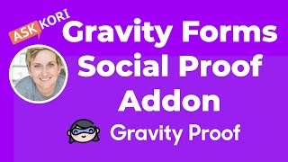 Add Social Proof to Gravity Forms - Gravity Proof Review
